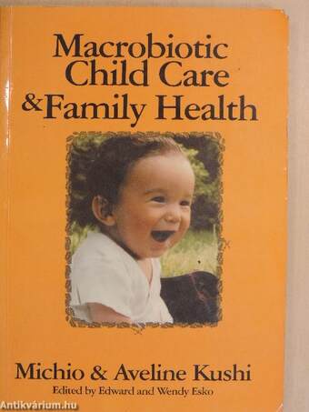 Macrobiotic child care and family health