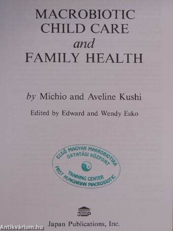 Macrobiotic child care and family health