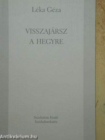 Visszajársz a hegyre