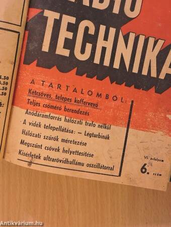 Rádió Technika 1941-1943. (nem teljes évfolyamok)/Rádió Technika 1947. (nem teljes évfolyam)/Rádió Világ 1947. (nem teljes évfolyam)