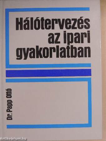 Hálótervezés az ipari gyakorlatban