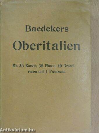 Baedekers Oberitalien mit Ravenna, Florenz und Livorno