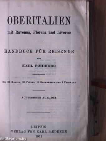 Baedekers Oberitalien mit Ravenna, Florenz und Livorno