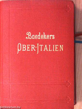 Baedekers Oberitalien mit Ravenna, Florenz und Livorno