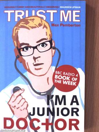 Trust Me, I'm a (Junior) Doctor