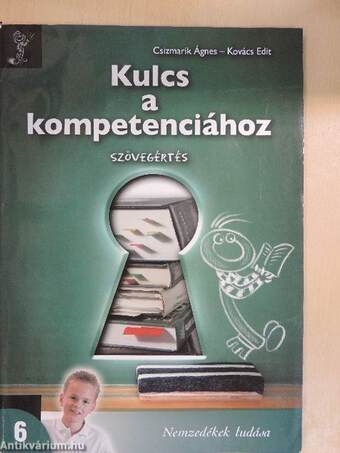 Kulcs a kompetenciához 6. - Szövegértés