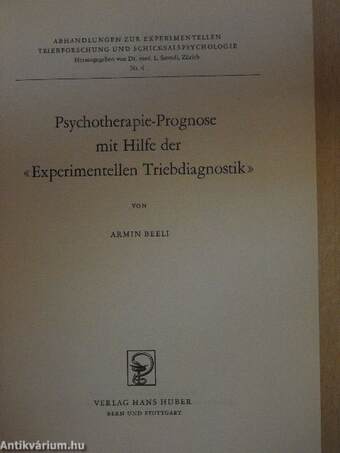 Psychotherapie-Prognose mit Hilfe der «Experimentellen Triebdiagnostik»