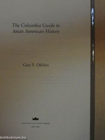 The Columbia Guide to Asian American History