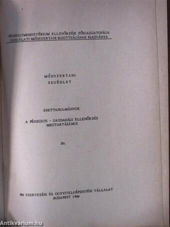 Módszertani segédlet - Esettanulmányok a pénzügyi-gazdasági ellenőrzés megtartásához