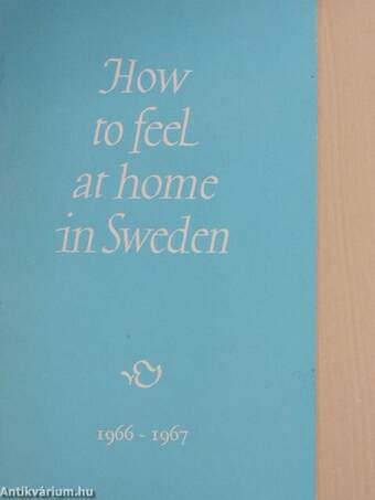 How to feel at home in Sweden 1966-1967