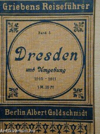 Dresden und Umgebung 1910-1911