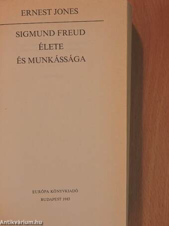 Sigmund Freud élete és munkássága