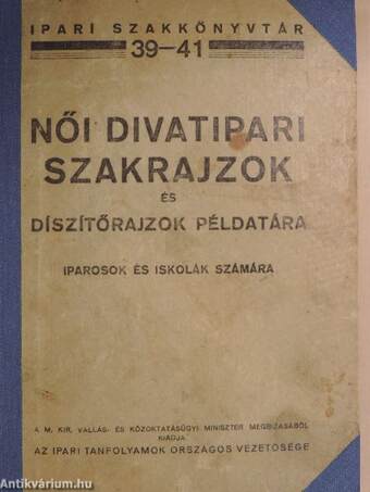 Női divatipari szakrajzok és díszítőrajzok példatára