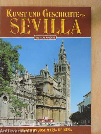 Kunst und Geschichte von Sevilla