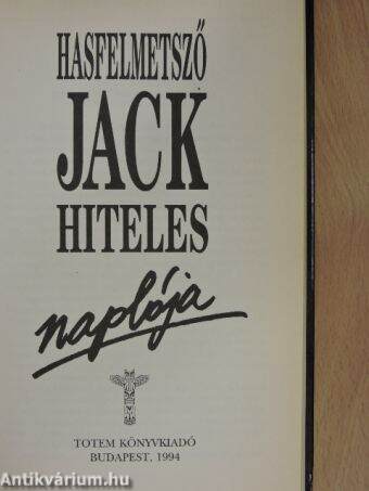 Hasfelmetsző Jack hiteles naplója