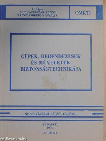 Gépek, berendezések és műveletek biztonságtechnikája