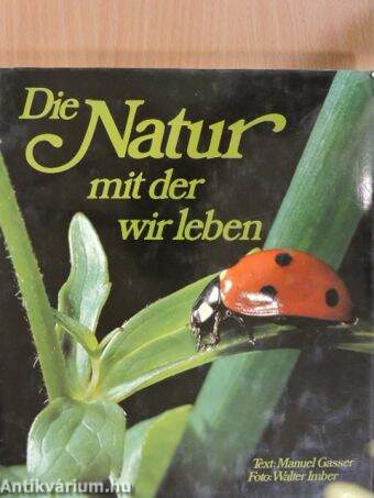 Die Natur mit der wir leben