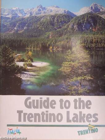 Guide to the Trentino Lakes