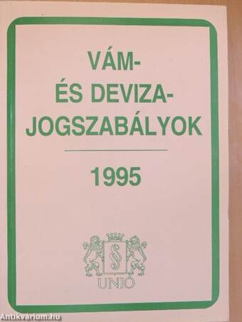 Vám- és devizajogszabályok 1995