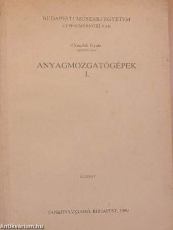 Anyagmozgatógépek I.