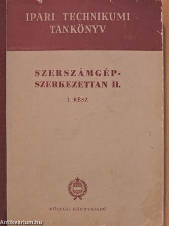 Szerszámgép-szerkezettan II/I-II.