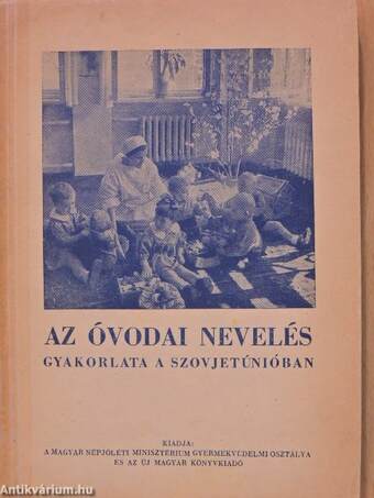 Az óvodai nevelés gyakorlata a Szovjetúnióban