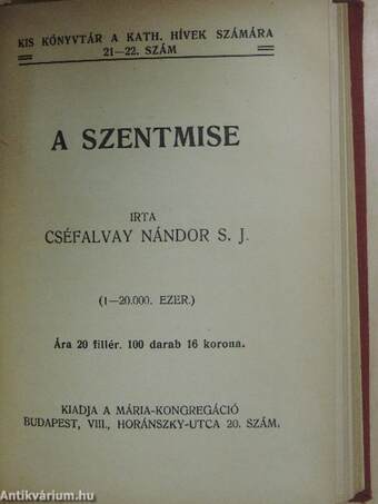 Világrend és Isten/Az élet eredete és az Isten/Ne mentegesd magad vagyis meghívó az Úr Jézus lakomájára/A negyedik parancs/Szentáldozás és szívtisztaság/Ima és gondviselés/A szentmise/Isten és a természet/Levelek egy Mária-leányhoz II.