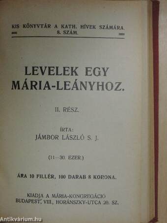 Világrend és Isten/Az élet eredete és az Isten/Ne mentegesd magad vagyis meghívó az Úr Jézus lakomájára/A negyedik parancs/Szentáldozás és szívtisztaság/Ima és gondviselés/A szentmise/Isten és a természet/Levelek egy Mária-leányhoz II.