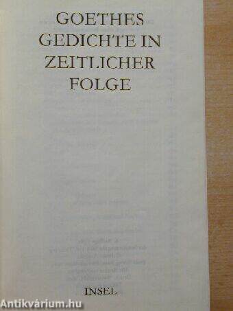 Goethes Gedichte in Zeitlicher Folge