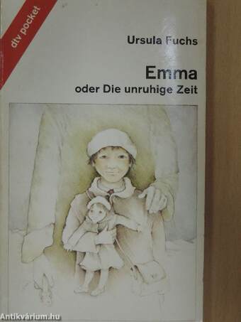 Emma oder Die unruhige Zeit