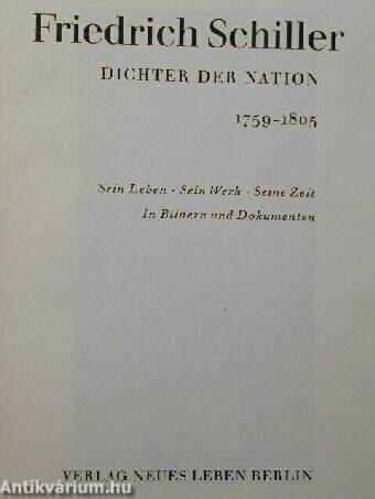Friedrich Schiller Dichter der Nation 1759-1805