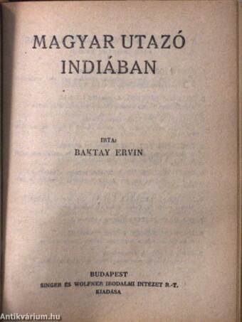 A fekete bég/Magyar utazó Indiában/A "csiga"/Hátán háza, kebelén kenyere