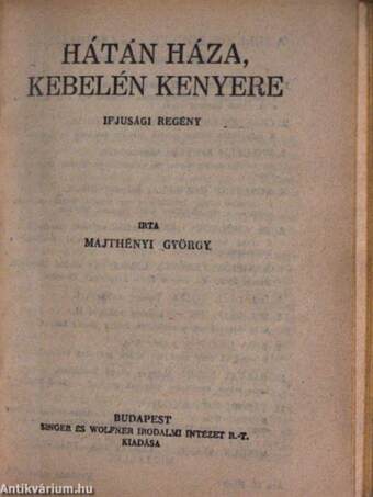 A fekete bég/Magyar utazó Indiában/A "csiga"/Hátán háza, kebelén kenyere