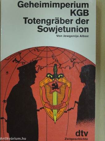 Geheimimperium KGB Totengräber der Sowjetunion