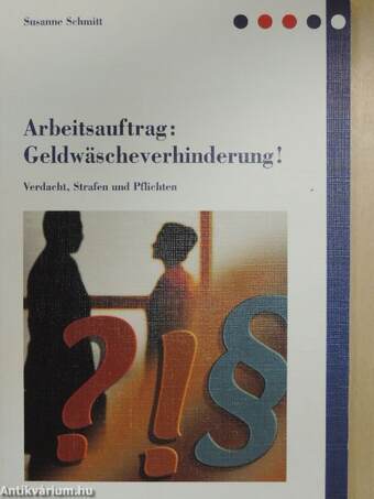 Arbeitsauftrag: Geldwäscheverhinderung!