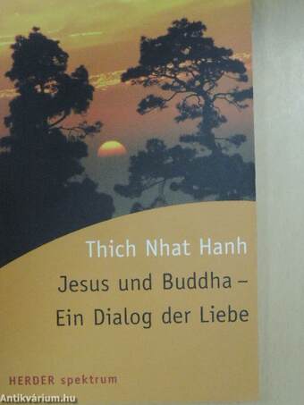 Jesus und Buddha - Ein Dialog der Liebe