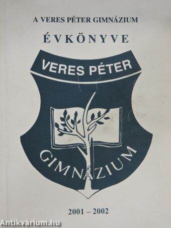 A Veres Péter Gimnázium évkönyve 2001-2002