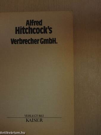 Alfred Hitchcock's Verbrecher GmbH.