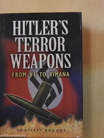 Hitler's Terror Weapons from V-1 to Vimana