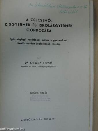 A csecsemő, kisgyermek és iskolásgyermek gondozása