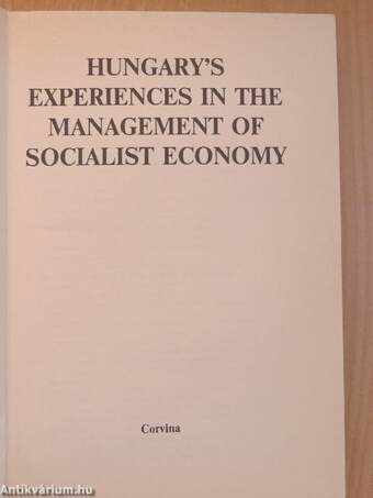 Hungary's experiences in the management of socialist economy