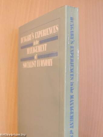 Hungary's experiences in the management of socialist economy