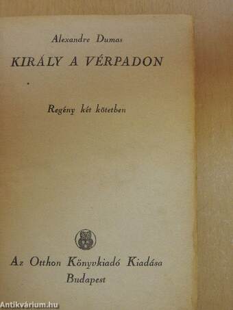 Király a vérpadon I-II.