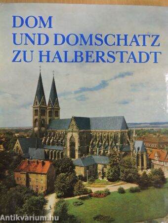 Dom und Domschatz zu Halberstadt