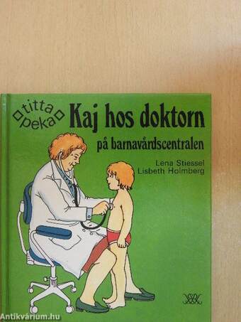 Kaj hos doktorn pa barnavardscentralen