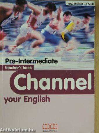 Channel your English - Pre-Intermediate - Teacher's Book