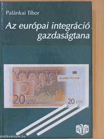 Az európai integráció gazdaságtana