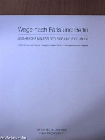 Wege nach Paris und Berlin