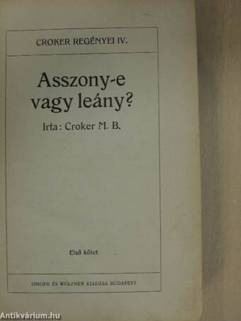 Asszony-e vagy leány? I-III.