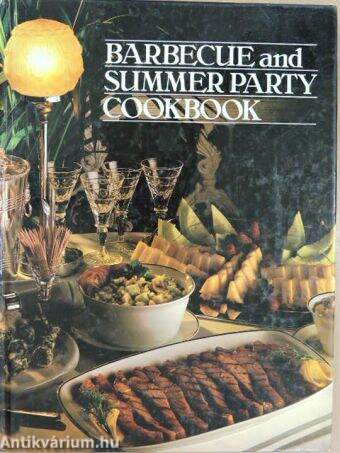 Barbecue and Summer Party Cookbook